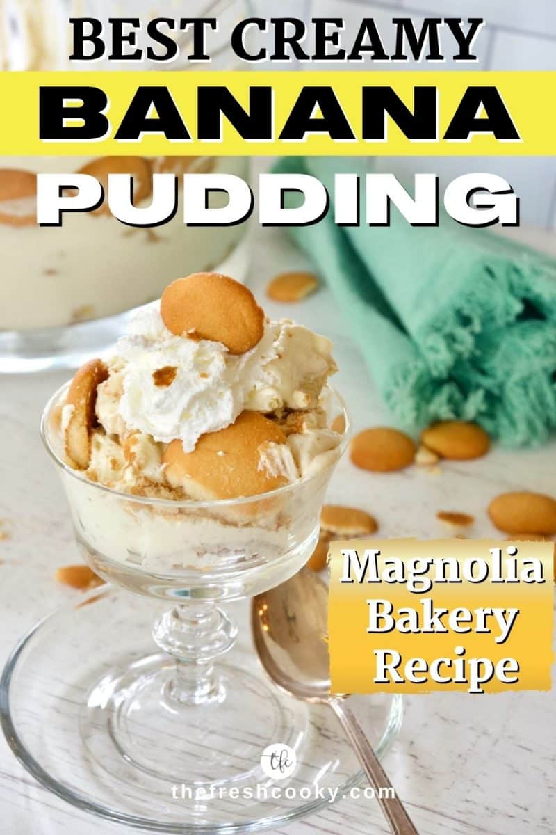 Pin for best creamy banana pudding with dessert glass filled with a generous scoop of creamy banana pudding plus a napkin and spoon in background.