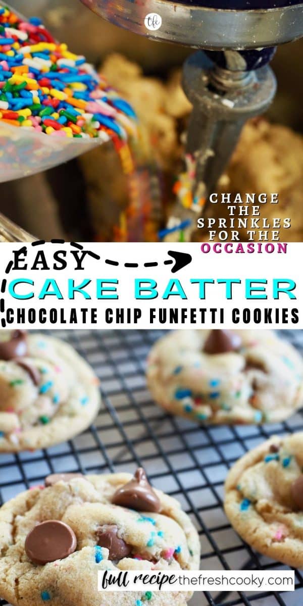 Long pin for easy cake batter chocolate chip cookies recipe with lots of sprinkle choices. Top image of sprinles going in batter and bottom image of cake batter cookies.