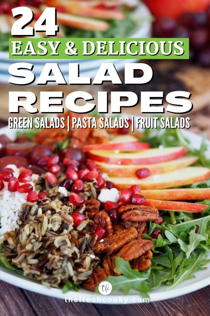 24 easy salad recipes with plate of autumn harvest salad with wild rice, sliced apples, greens, pecans, bacon and goat cheese.