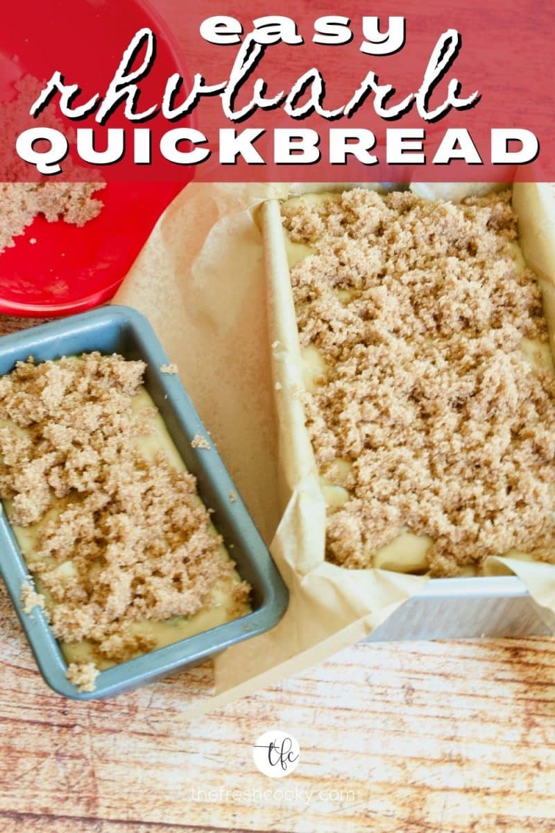 Rhubarb bread before baking, with two images of large loaf pan and mini loaf pan, great easy rhubarb bread.