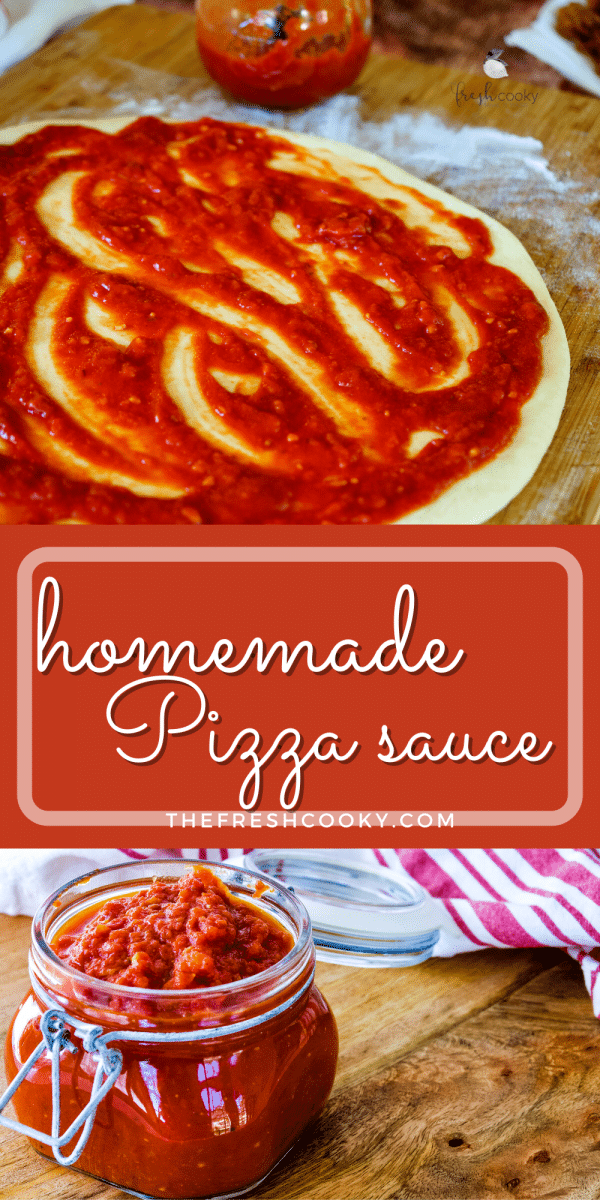 Easy Homemade Best Pizza Sauce pin, top image of pizza sauce spread onto pizza dough, bottom image of pizza sauce in a jar.
