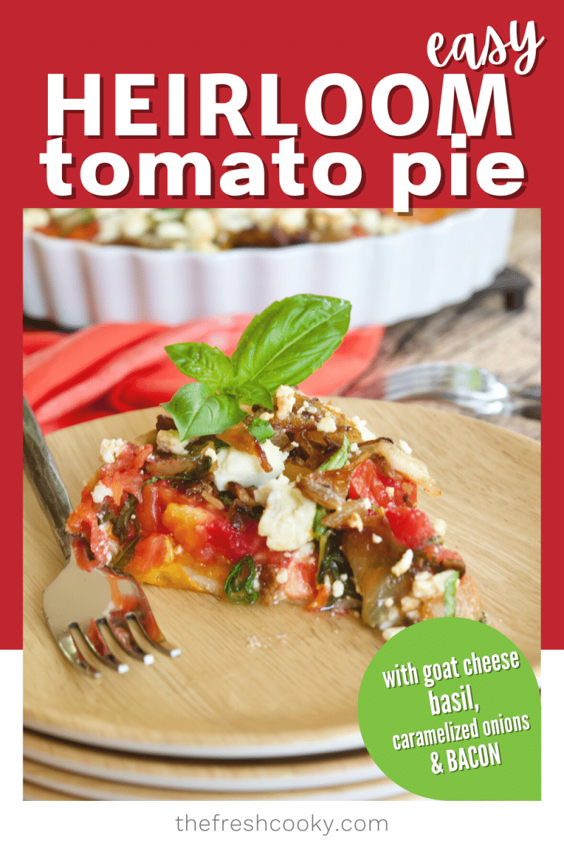 Pin for easy heirloom tomato pie with image of slice of tomato pie on a plate with a rustic fork nearby.
