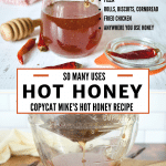 Pin with two images for how to make Hot Honey, top image of jar of honey with honey dipper, bottom image straining chili peppers from honey.