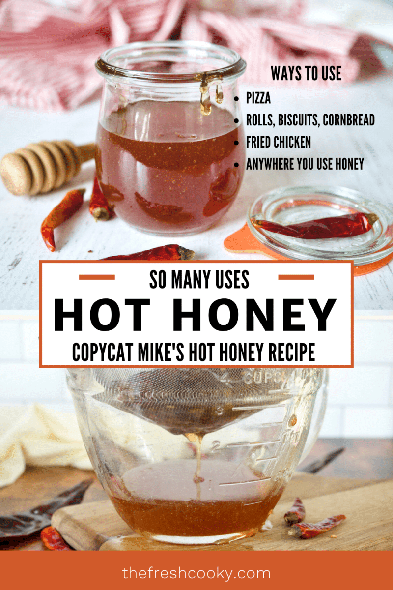 Pin with two images for how to make Hot Honey, top image of jar of honey with honey dipper, bottom image straining chili peppers from honey.