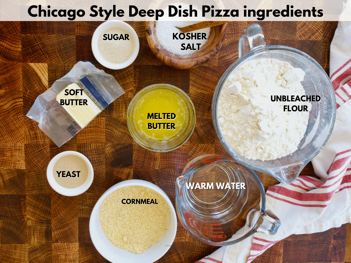 Chicago Style Deep Dish Pizza Dough ingredients, l-r butter, sugar, salt, all purpose flour, warm water, cornmeal, melted butter, yeast.