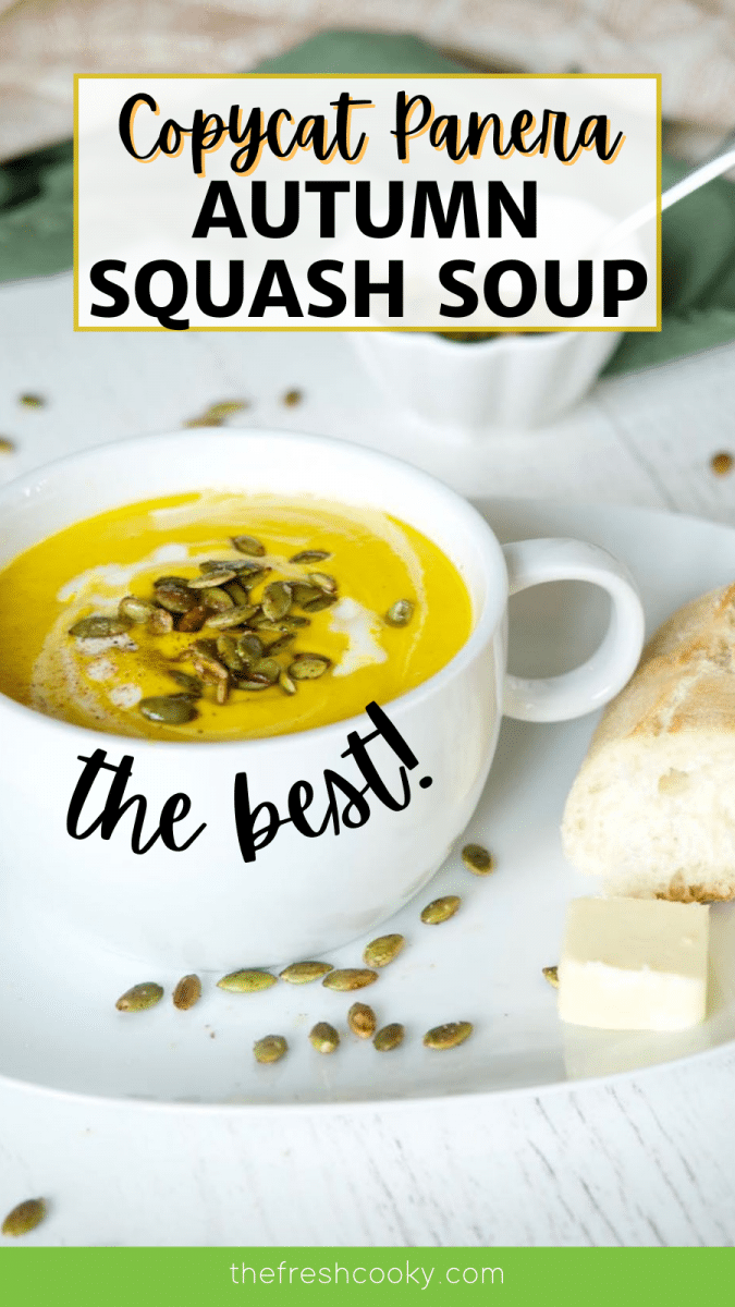 Pin with image with bowl of creamy, yellow Autumn Squash Soup a copycat Panera recipe.