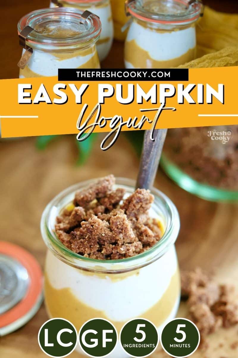 Easy pumpkin yogurt parfait in jar topped with graham cracker crumble topping, for pinning.