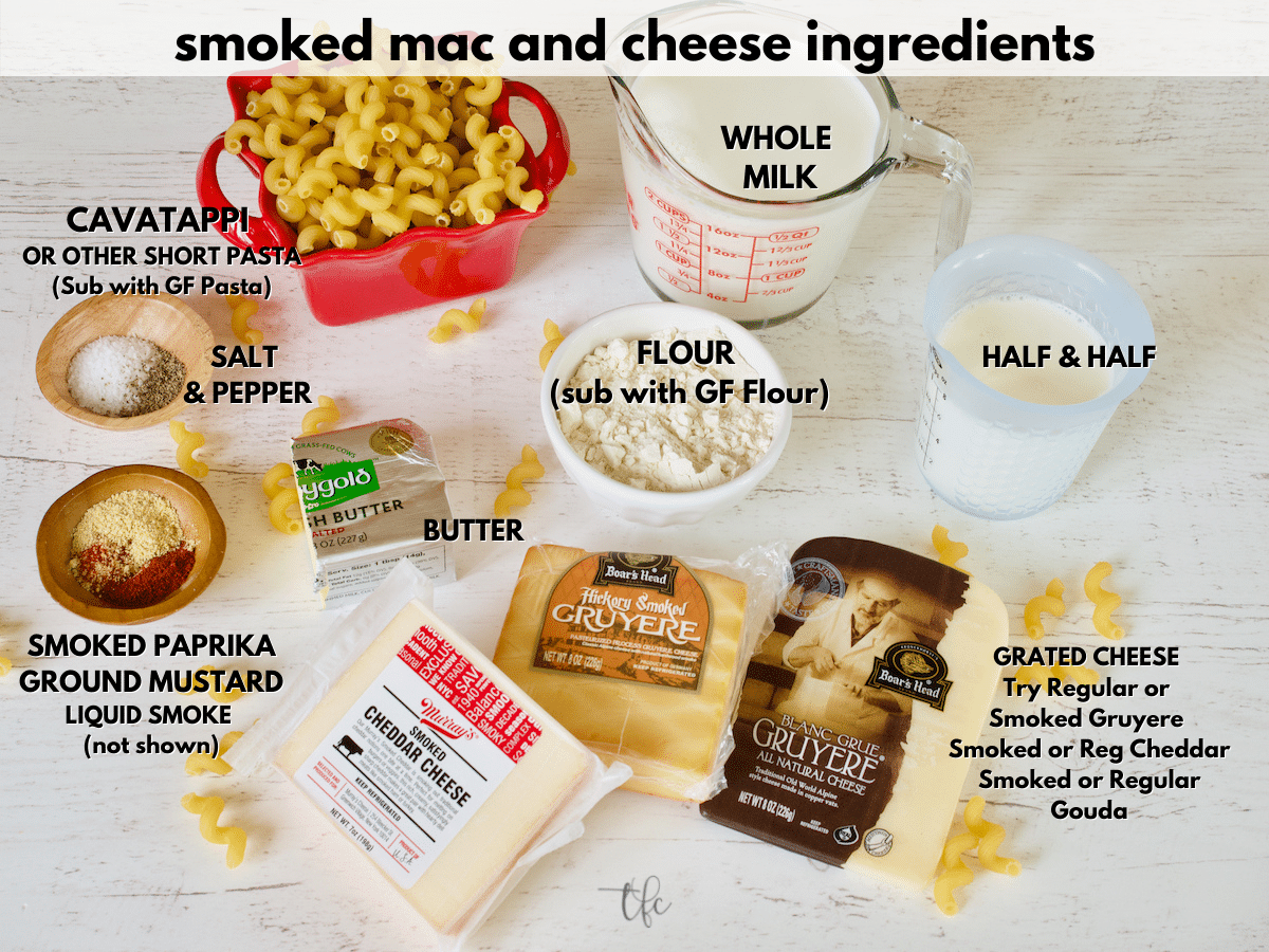 Smoked Mac and Cheese Ingredient Shot L-R Kosher Salt, Black Pepper, Cavatappi pasta, whole milk, half and half, smoked gruyere cheese, smoked cheddar, butter, smoked paprika, ground mustard and a bit of flour.