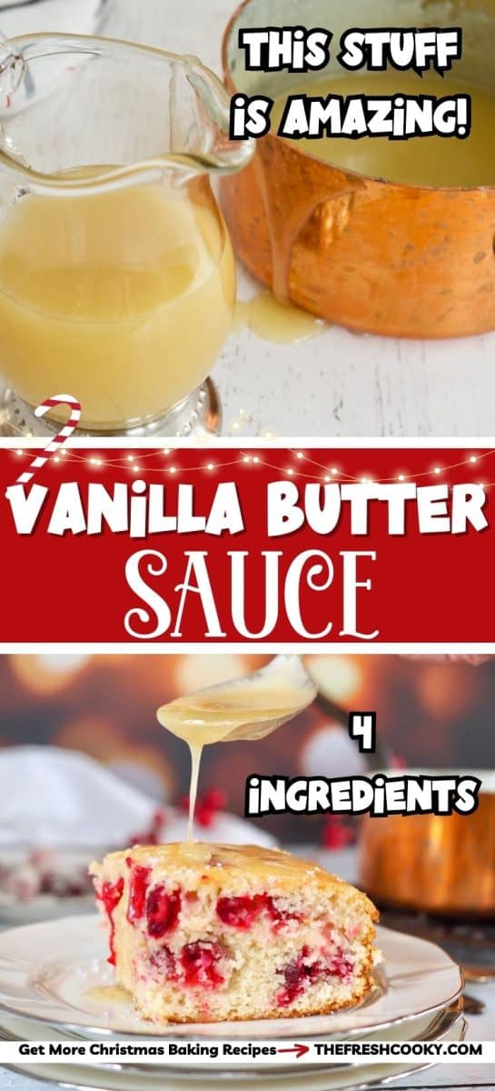Easy vanilla butter sauce in pitcher and pan behind and shown drizzling over a cake.