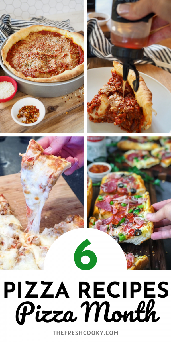 Pin for 6 easy Pizza recipes for pizza month showing 4 images of a variety of pizzas.