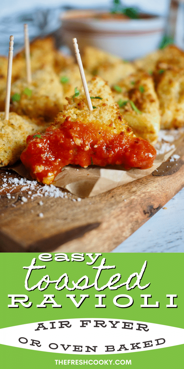 Pin for easy toasted raviolis, image of toasted ravioli with toothpick for serving.