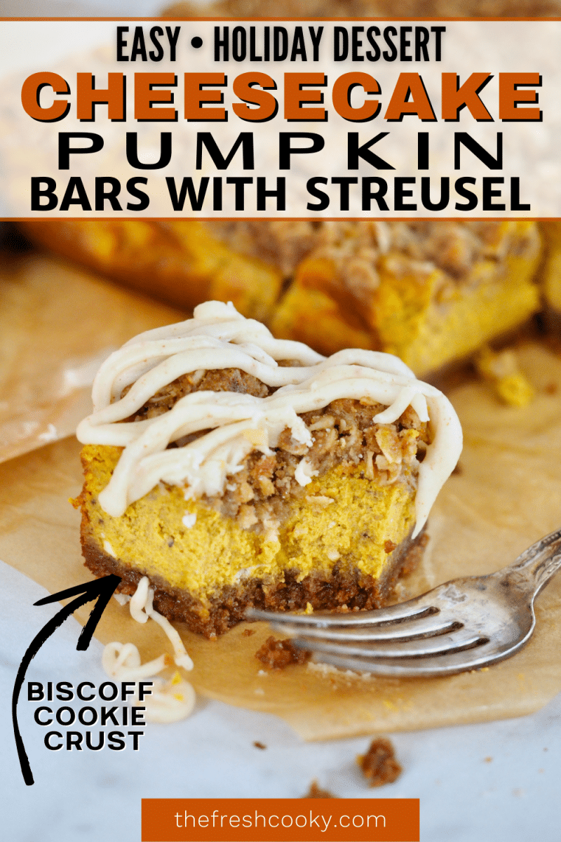 Pin for easy Streusel Topped Pumpkin Cheesecake Bars with Biscoff cookie crust, fork by bar with bite taken out.