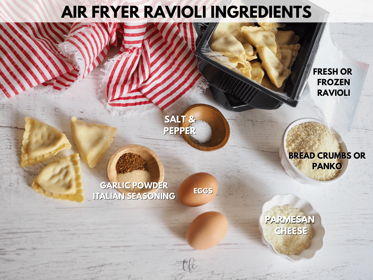 Air Fryer Ravioli Ingredients L-R Fresh or Frozen ravioli, spices, salt, panko or bread crumbs, parmesan cheese and eggs.