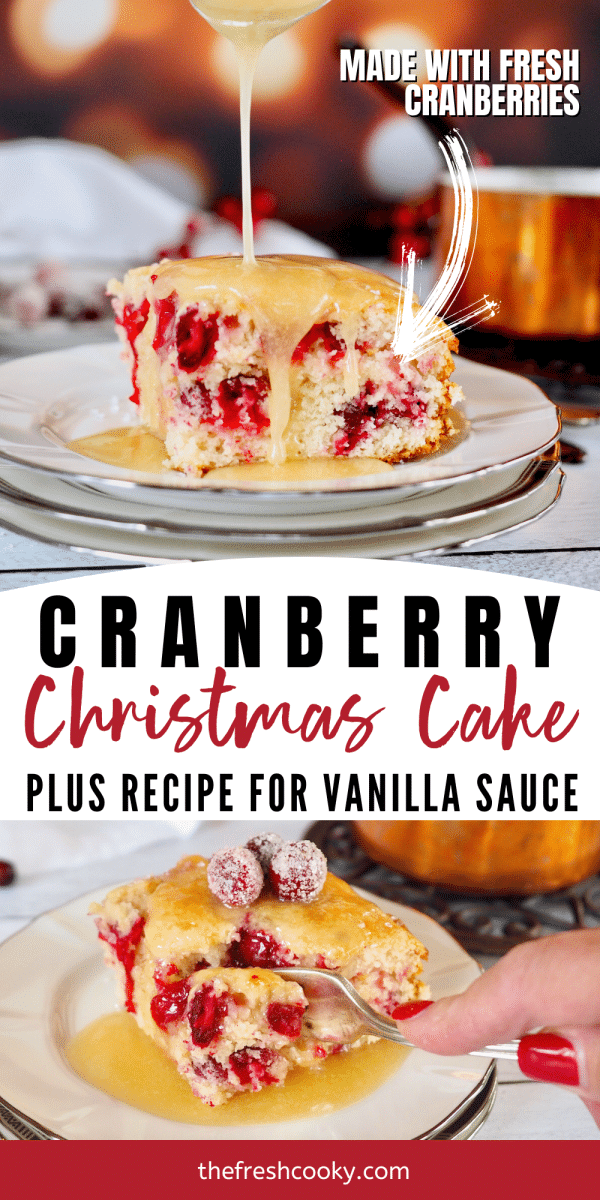 Long pin for Cranberry Christmas Cake with image of spoon drizzling vanilla sauce on cake and bottom image of cake with a fork taking a bite.