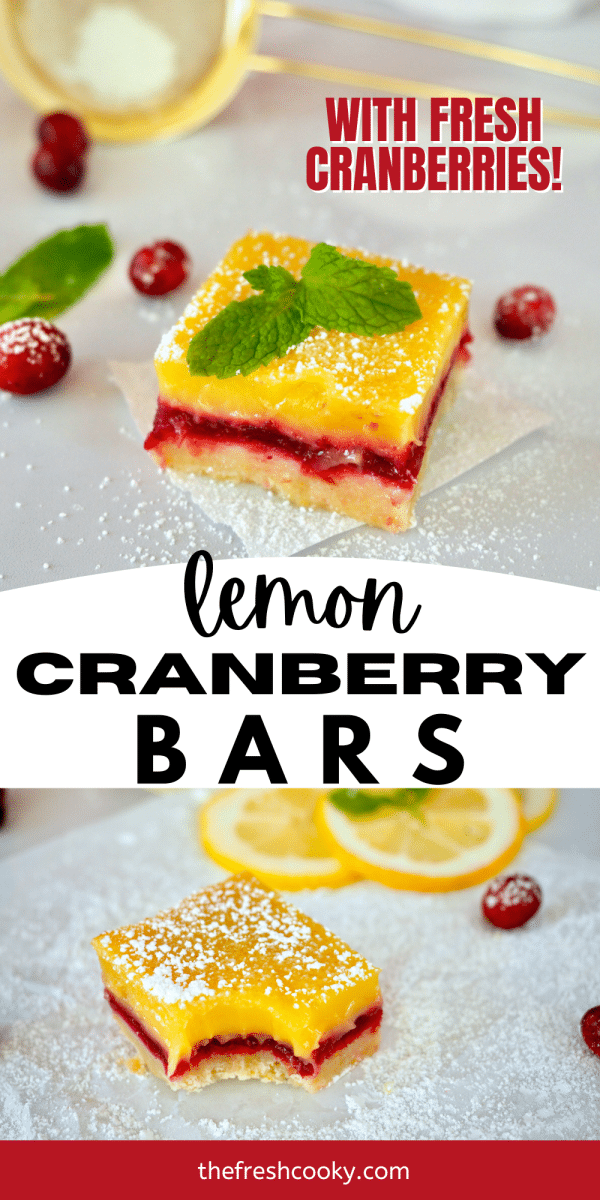Pin for lemon cranberry bars with image of lemon bar on top with bright red cranberry layer, dusted with powdered sugar, bottom image of lemon bar with bite taken out of it.