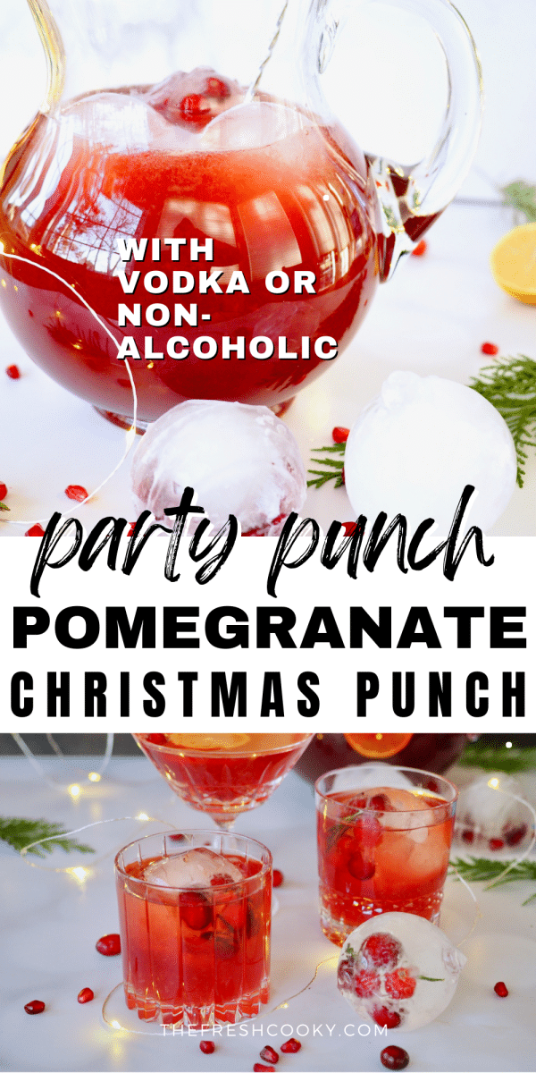 Long pin for a Pomegranate Vodka Punch with top image of punch in glass pitcher, bottom image of three cocktail glasses filled with vodka party punch.