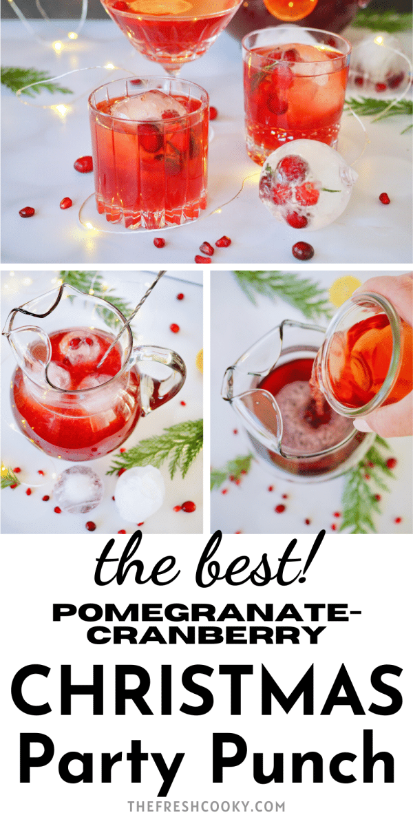 Pomegranate Cranberry Christmas Party Punch with three images of punch in various glasses, a pitcher and pouring punch ingredients into pitcher.