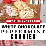 Long pin with image of white chocolate peppermint cookies on cutting board with glass of millk, bottom image of cookies gathered on a pedestal.
