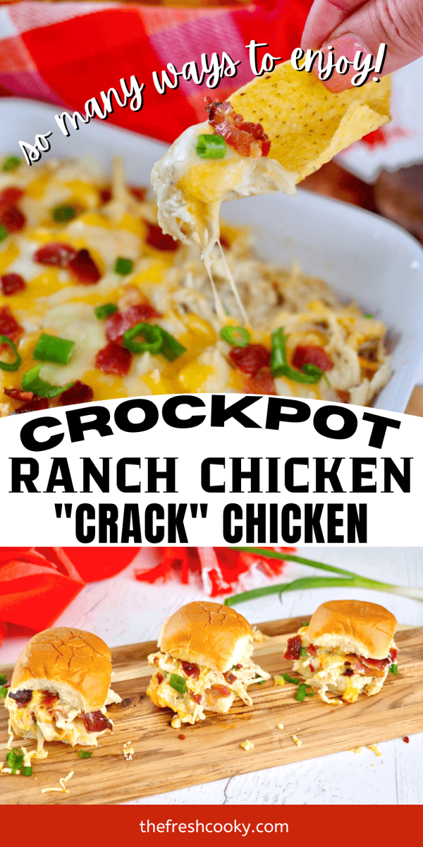 Pin for crockpot Ranch Crack Chicken with top image of hand dipping tortilla chip into chicken ranch dip and bottom image of sandwiches on a cutting board.