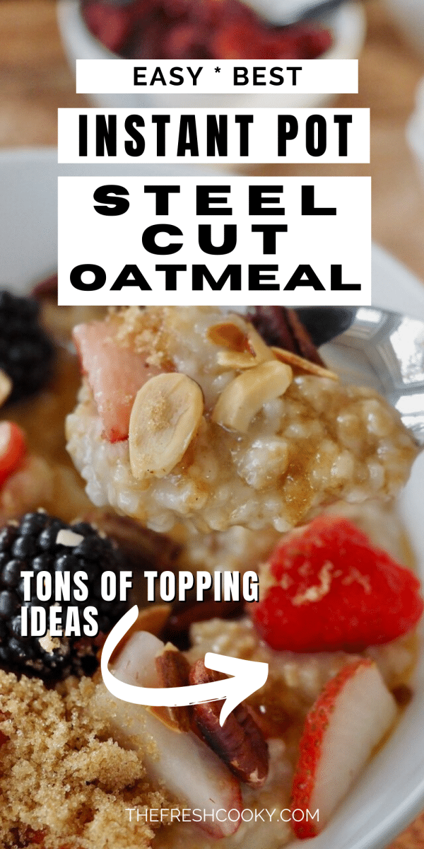 Pin for the best steel cut instant pot oats, old fashioned too! Close up image of Instant Pot Steel Cut oats.