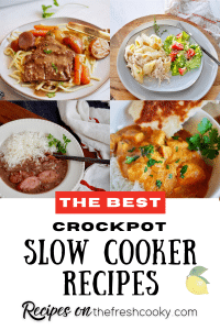 Pin for Slow Cooker recipes category page with 4 images of delicious crockpot recipes cooked low and slow.