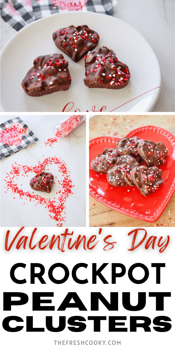 Valentine's Day pin with three images of crockpot peanut clusters, heart shaped peanut clusters and regular peanut clusters on a heart shaped plate.