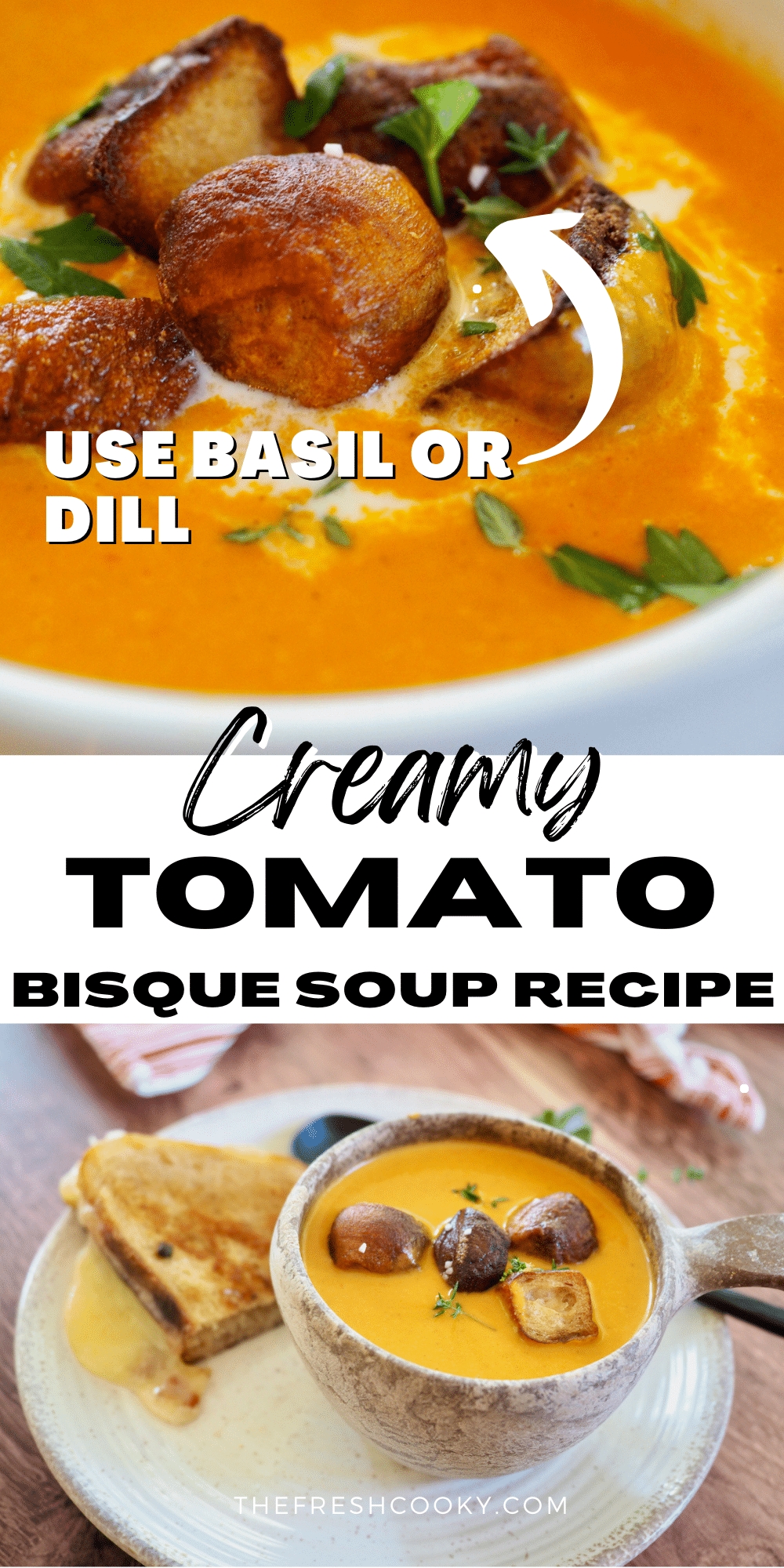 Pin for creamy tomato bisque soup with top image a close up of silky tomato bisque and bottom image of soup in a rustic bowl with a half of a grilled cheese sandwich.