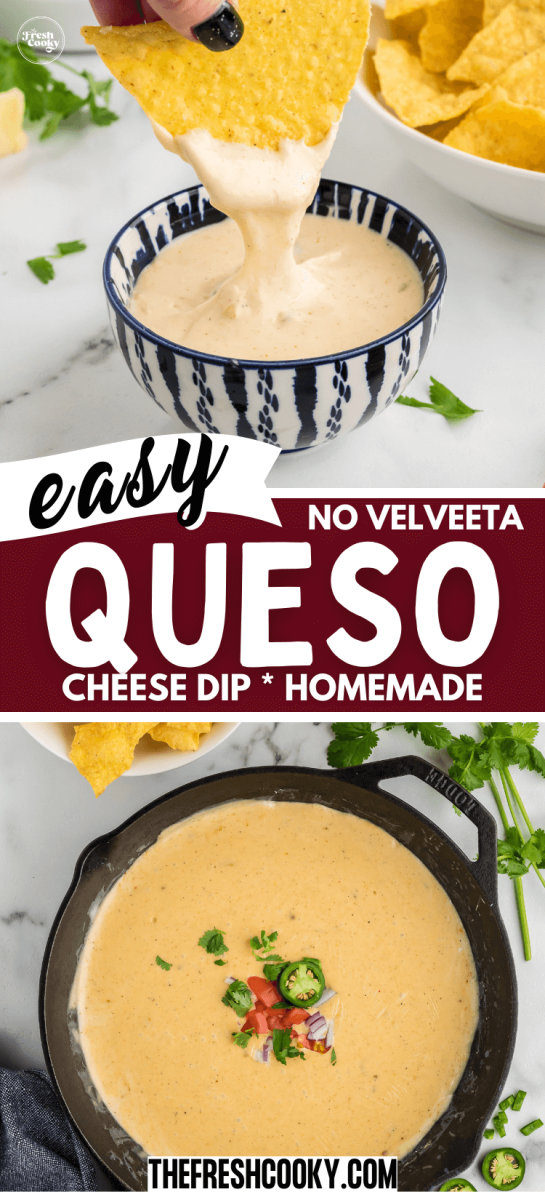 Easy queso dip in bowl and in cast iron pan, made without velveeta, for pinning.