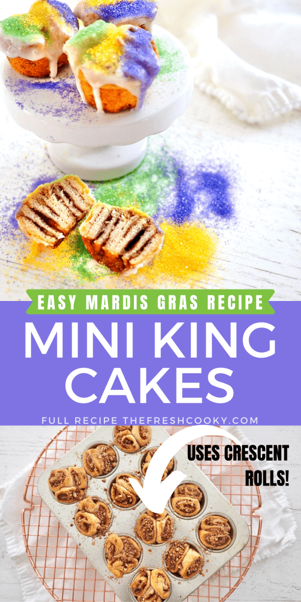 Pin for Easy Mini King Cakes using Crescent Rolls long pin with top image of king cake bites on pedestal and bottom image of Mini King cakes cinnamon rolls in pan before glazing.
