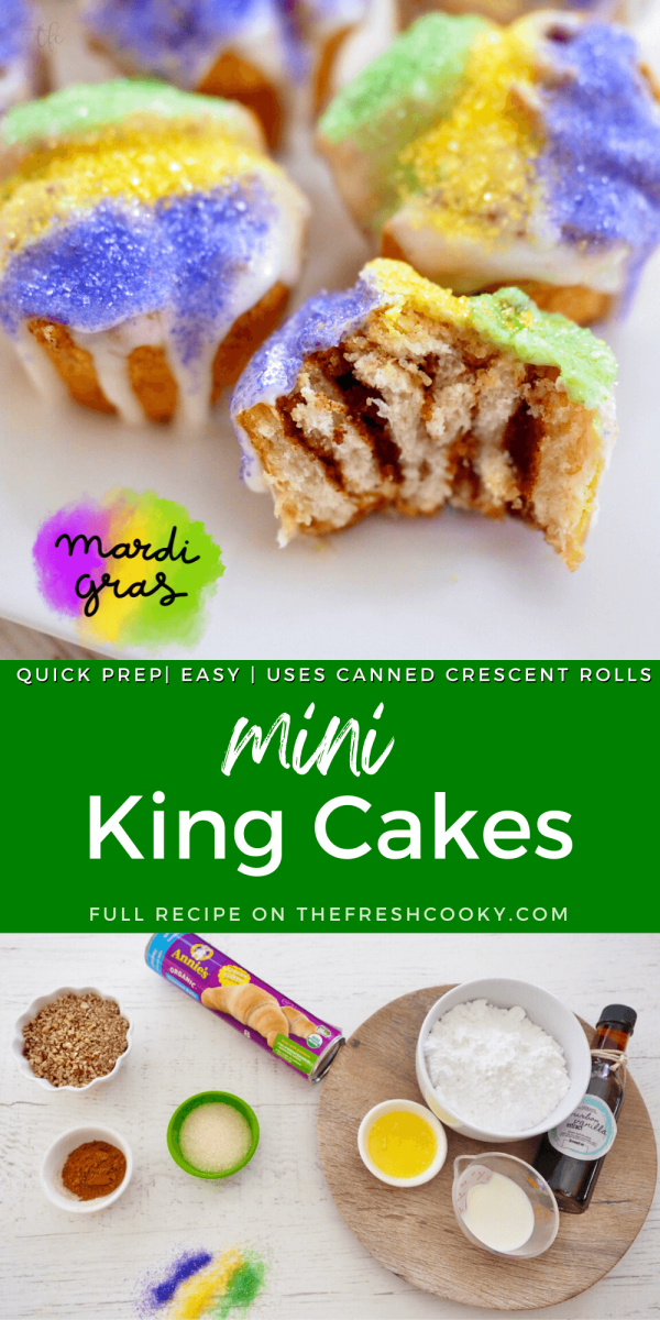 Pin for easy Mini King Cakes Bites, top image of Mini King Cake with bite removed, bottom image of simple ingredients.