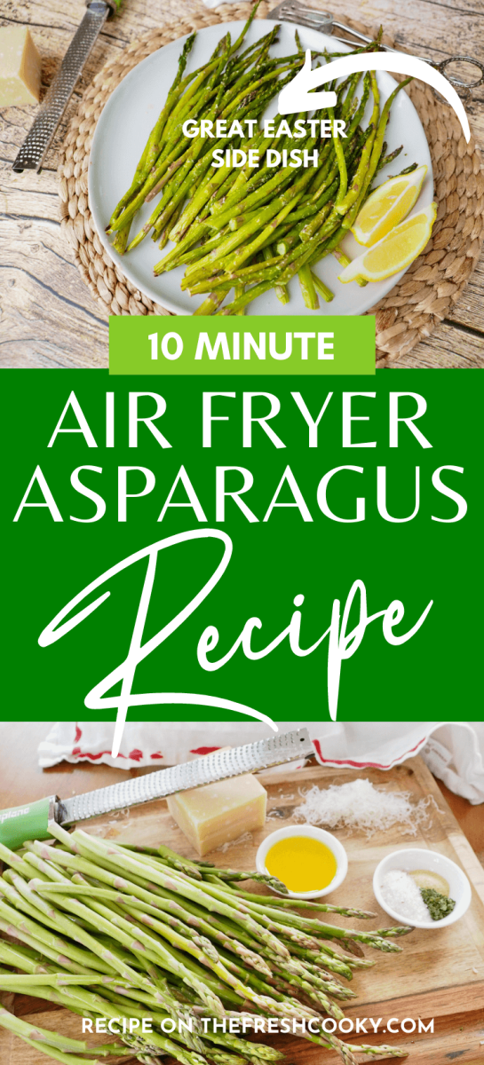 Pin for Easter Air Fryer Asparagus recipe with images of ingredients and finished asparagus on a plate.