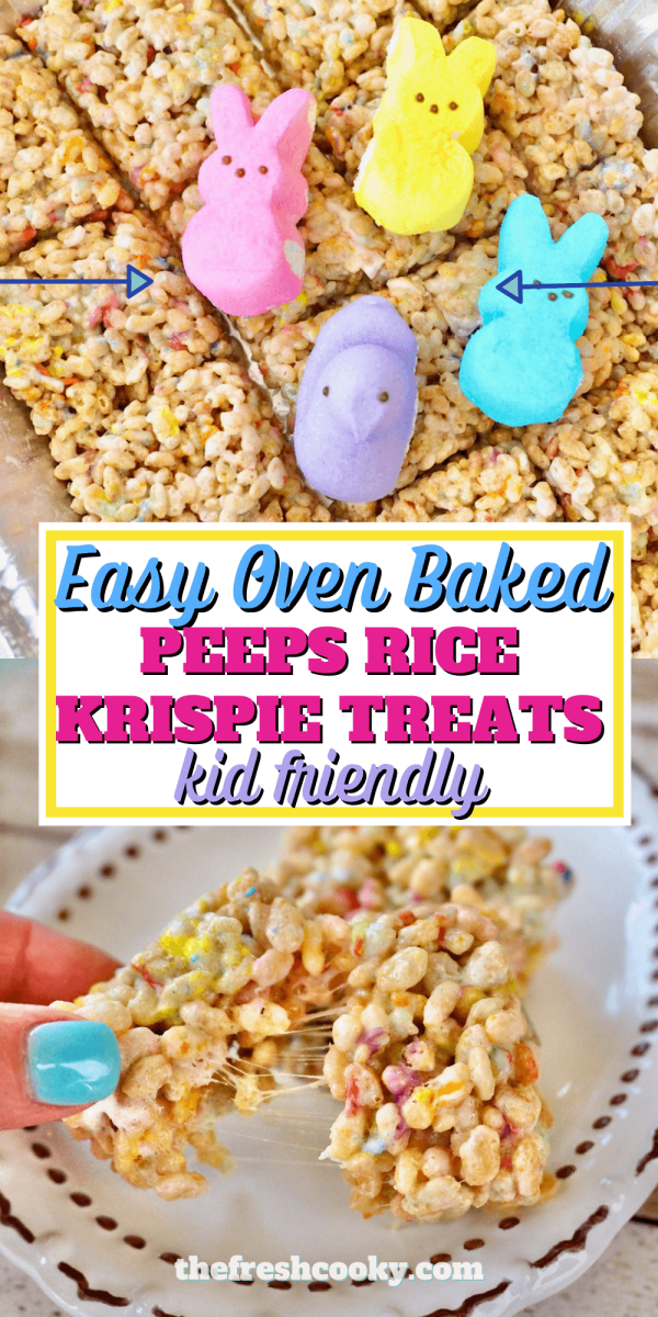 Pin for easy oven baked Peeps Rice Krispie Treats with two images of rice krispie treats in pan and bottom imave of hand pulling part rice krispie treats.