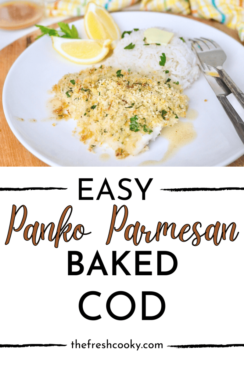 Easy Panko Parmesan Baked Cod recipe top image of breaded cod on plate with lemon wedges and a mound of basmati rice.