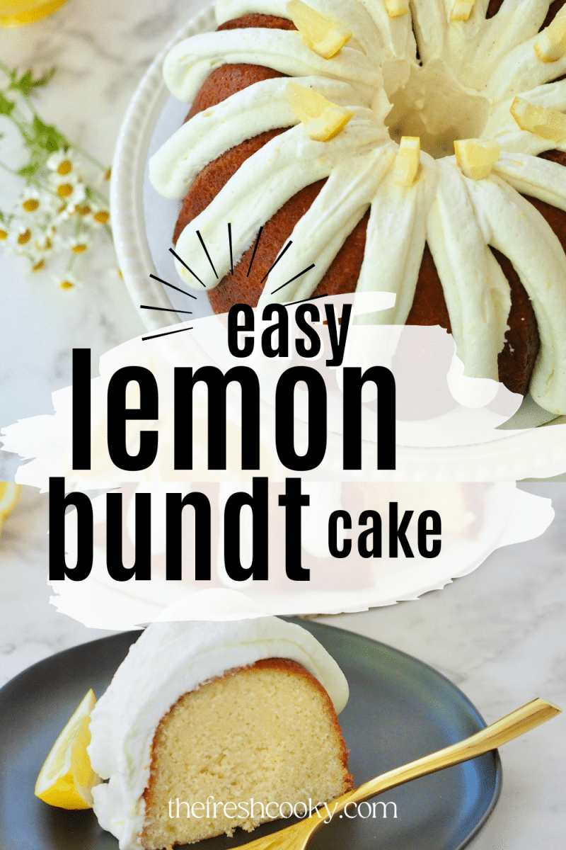 Pin for easy lemon bundt cake with top image of bundt cake whole, bottom image of slice of lemonade bundt cake on plate with gold fork.