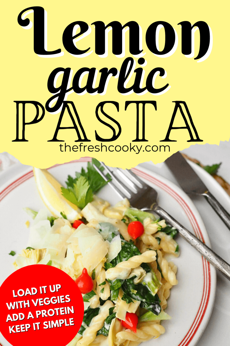 Pin for lemon garlic pasta with image of pasta on plate with fork and knife, topped with shaved parmesan, parsley, sweet peppers and a lemon wedge.