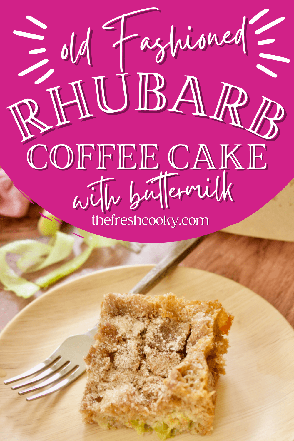 Pin for old fashioned rhubarb coffee cake with slice of rhubarb cake on bamboo plate with rustic fork.