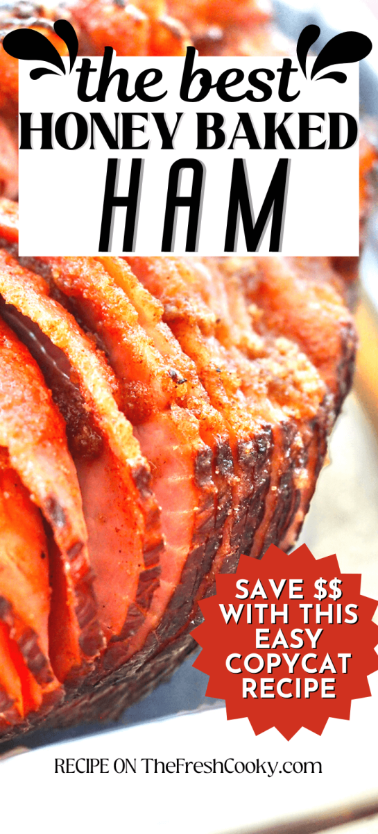 Best Honey Baked Ham recipe pin with close up of crusted ham with sugar glaze.