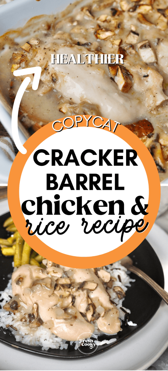Long pin for Cracker Barrel chicken and rice recipe with two images of chicken and rice in casserole dish and serving of creamy chicken and rice on a plate.