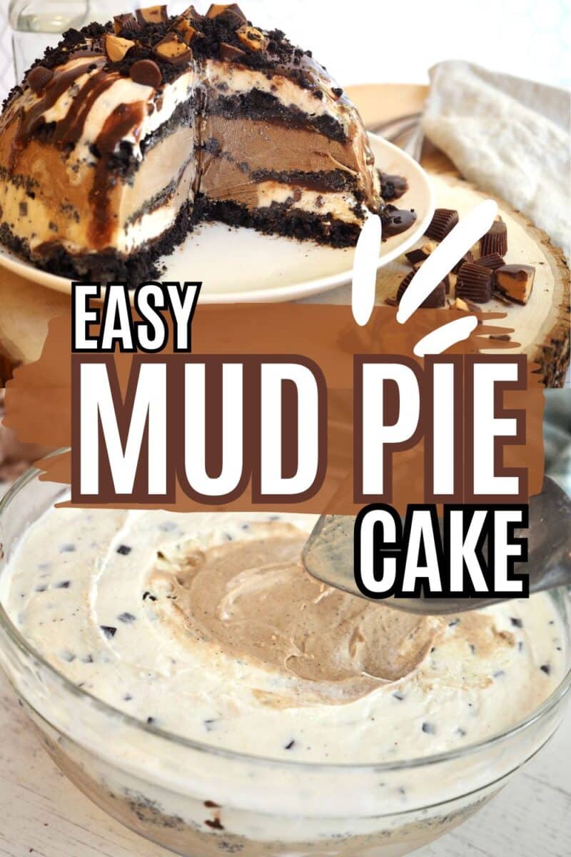 Mud Pie cake on plate with slices removed, and showing how to make mud pie ice cream cake, for pinning.