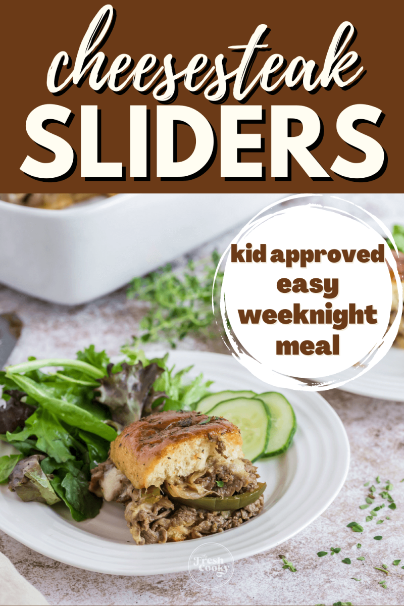 Pin for Cheesesteak Sliders recipe a kid approved easy weeknight meal with image of sliders on plate.