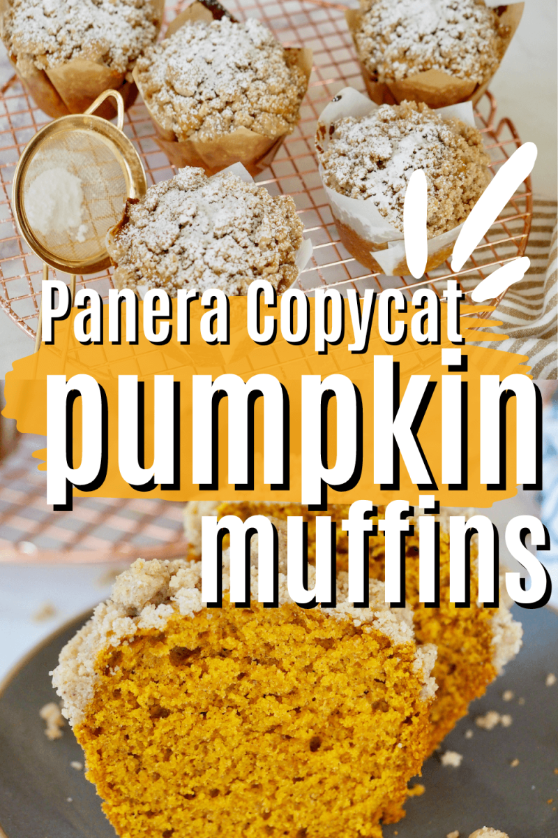 Copycat Panera Pumpkin Muffin recipe pin with top image of shot of muffins finished and on wire rack, bottom image of sliced pumpkin muffin revealing tender, warm pumpkin cupcake like center.