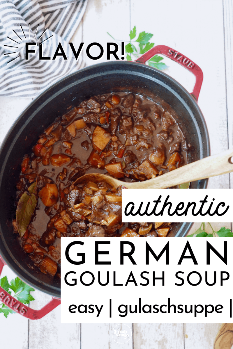 Authentic German Goulash soup in a large Dutch Oven for pinning.