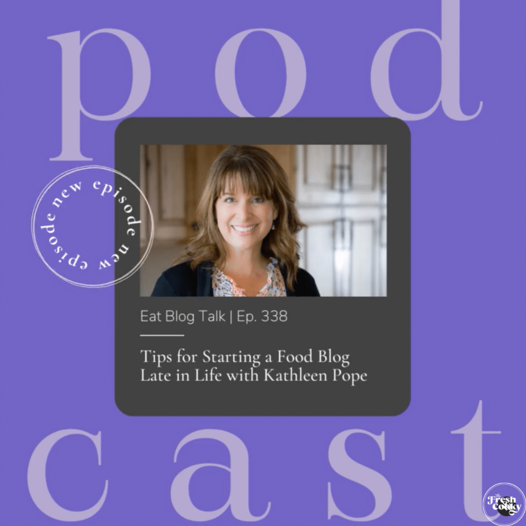 Eat Blog Talk Podcast with image of Kathleen Pope, The Fresh Cooky.