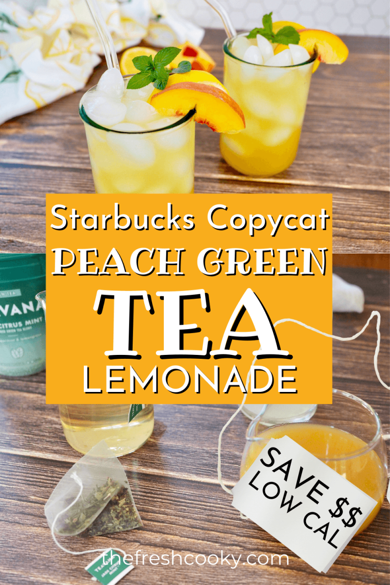 Starbucks copycat iced peach green tea lemonade in glasses as well as the ingredients, to pin.