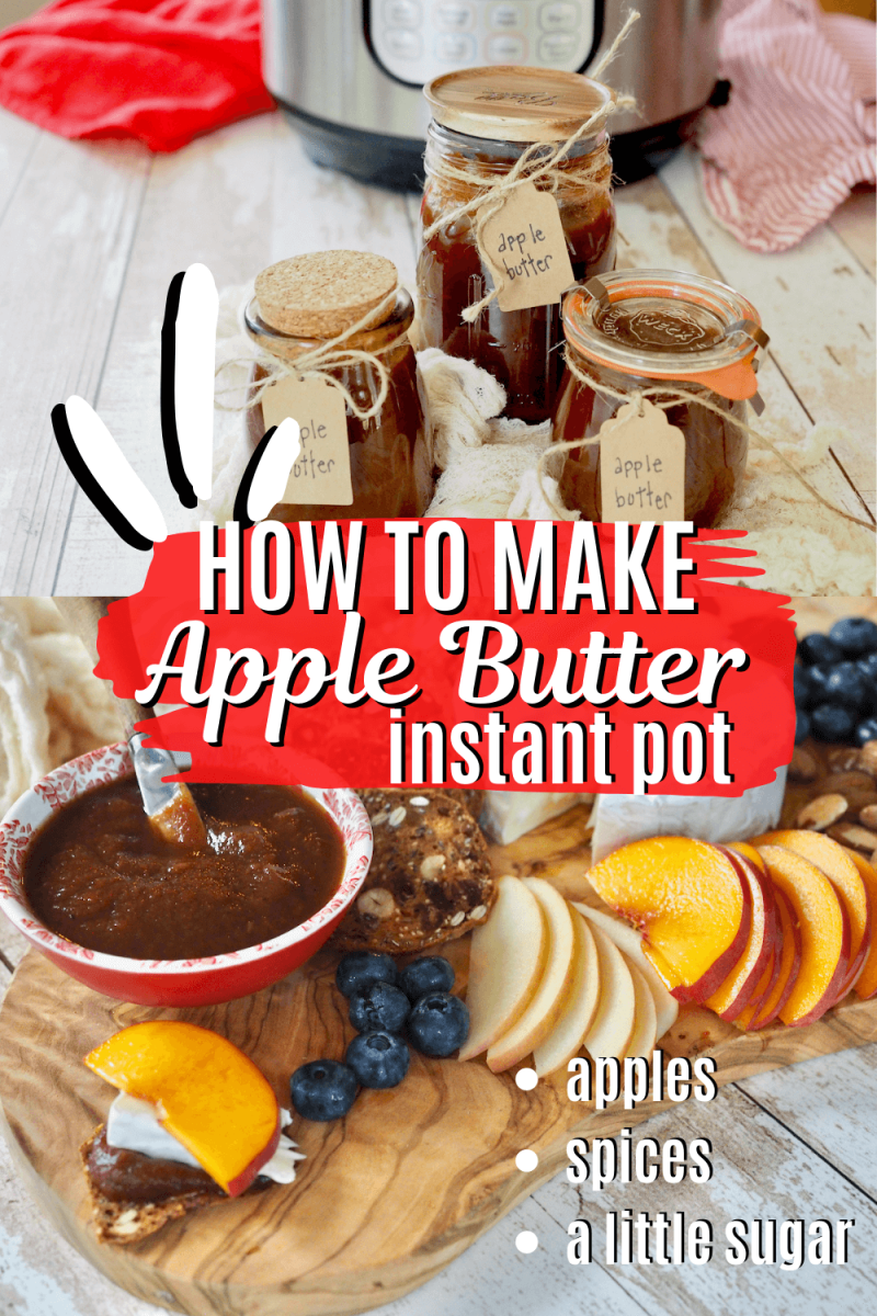 How to make apple butter in instant pot with three jars on top and bottom of apple butter on charcuterie board to pin.