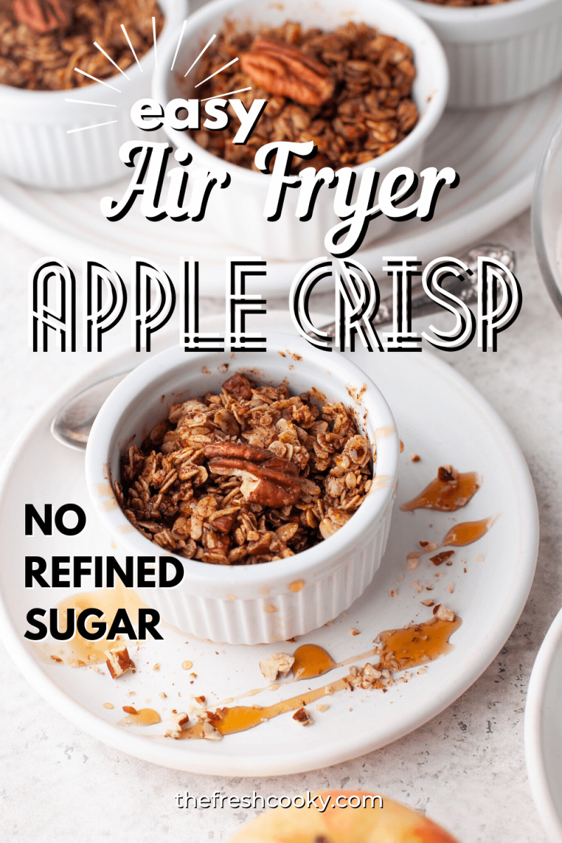 Pinnable air fryer apple crisps with photo of individual servings of apple crisp on plates with spoons.