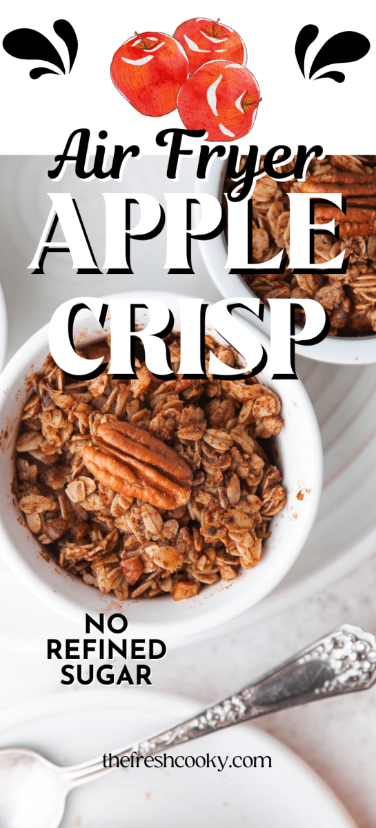 Air Fryer apple crisp in individual serving bowl drizzled with maple syrup and pecans.