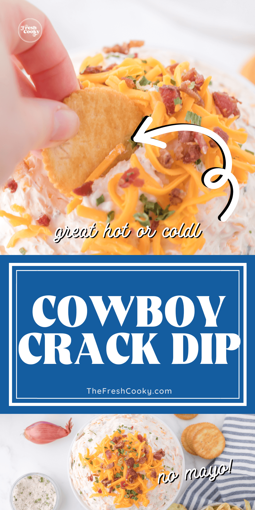 Best easy cowboy crack dip with hand dipping into dip and top down shot of crack dip in white bowl, for pinning.