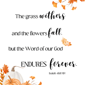 Isaiah 40:8 verse with pretty fall watercolor decor for printing.