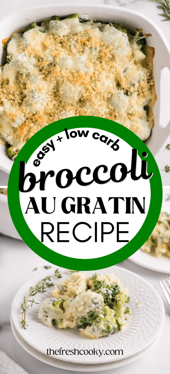 Broccoli au gratin in square white baking dish and serving on a plate for pinning.